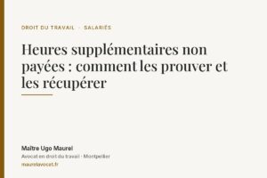 Heures supplémentaires non payées : comment les prouver et les récupérer